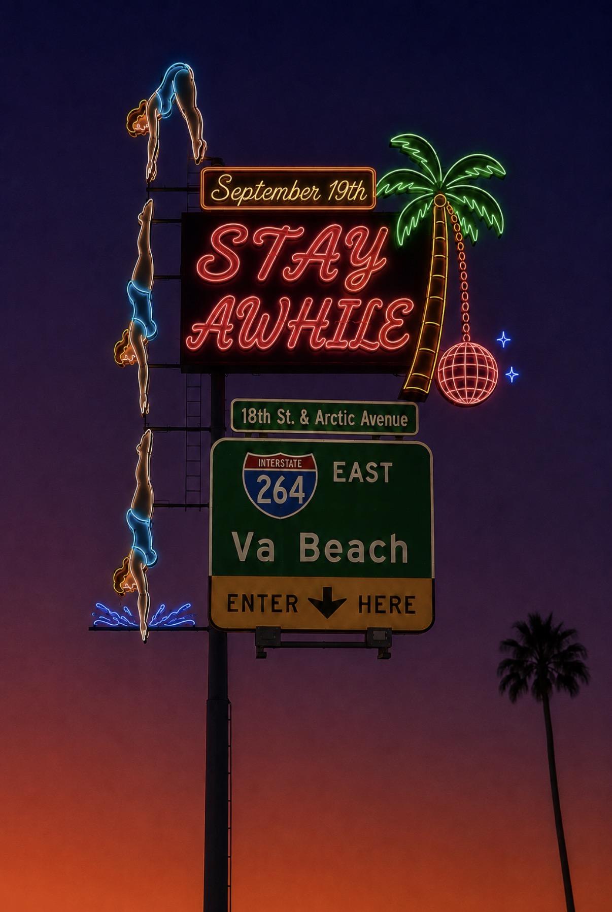 A neon roadside sign reading Stay Awhile, September 19th, above signs for 18th Street and Arctic Avenue and Interstate 264 East to Virginia Beach, against a sunset sky.